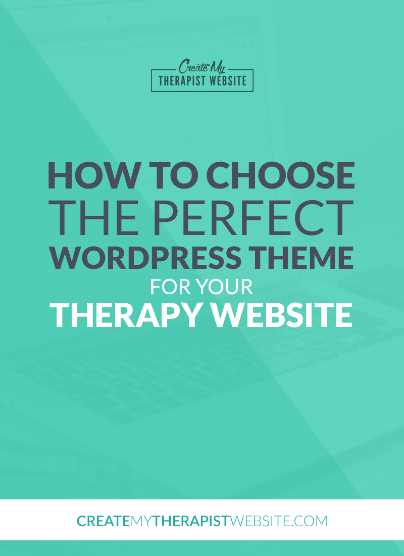 How to Choose the Perfect WordPress Theme for your Therapy Website