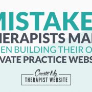 Common mistakes therapists make when they create their own private practice websites