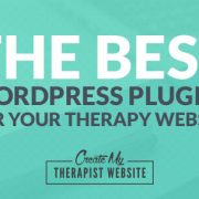 In this post, I share some of my favorite WordPress plugins and how they can improve your private practice website.