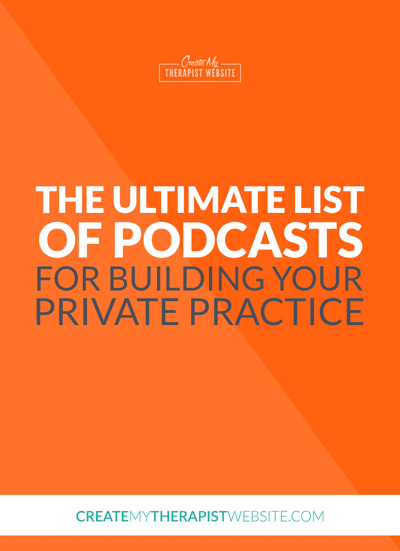 The Best Podcasts to Help Build Your Private Practice Pinterest