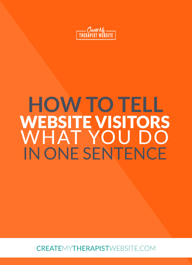 how-to-tell-website-visitors-what-you-do-in-one-sentence-create-my