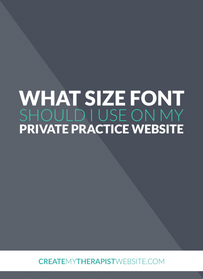 what-size-font-should-i-use-on-my-private-practice-website